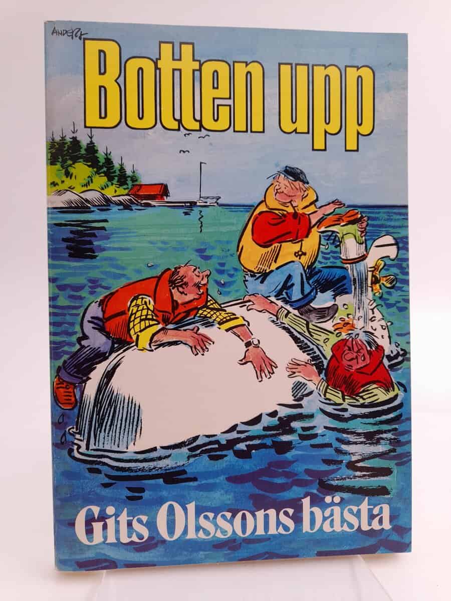 Olsson, Gits | Botten upp : Gits Olssons bästa kåserier illustrerade med Tecknar-Anders' bästa gubbar
