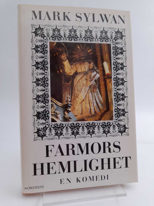 Sylwan, Mark | Farmors hemlighet : En komedi