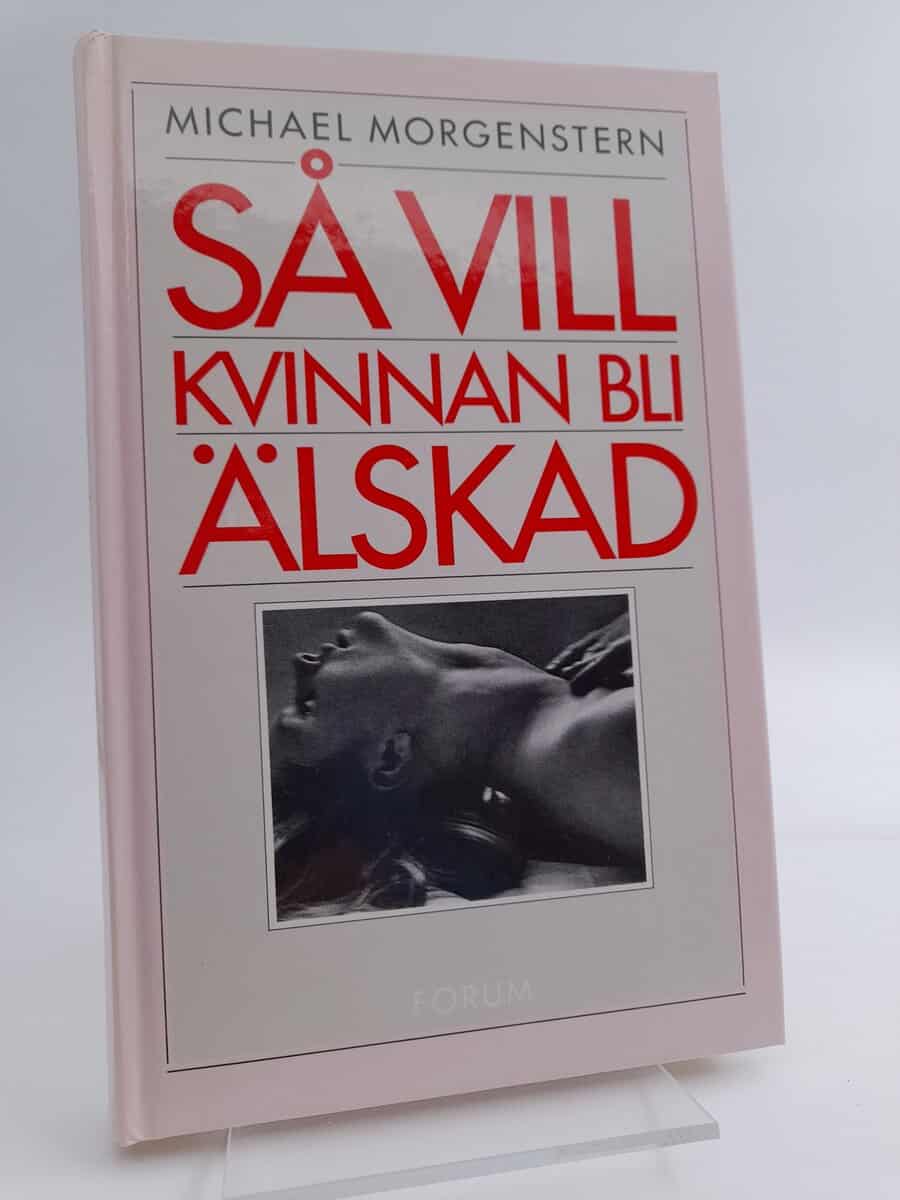 Morgenstern, Michael | Så vill kvinnan bli älskad