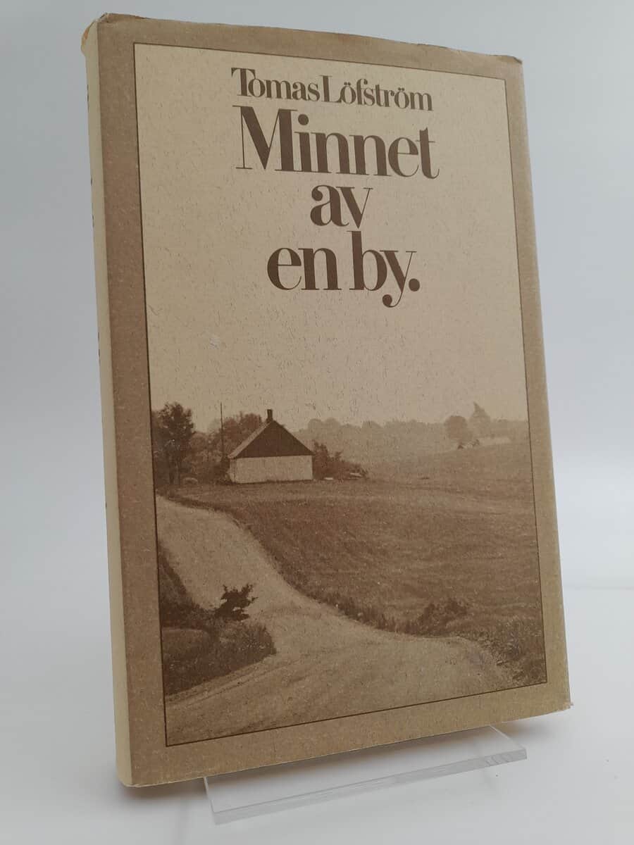 Löfström, Tomas | Minnet av en by : En bok om Sturup