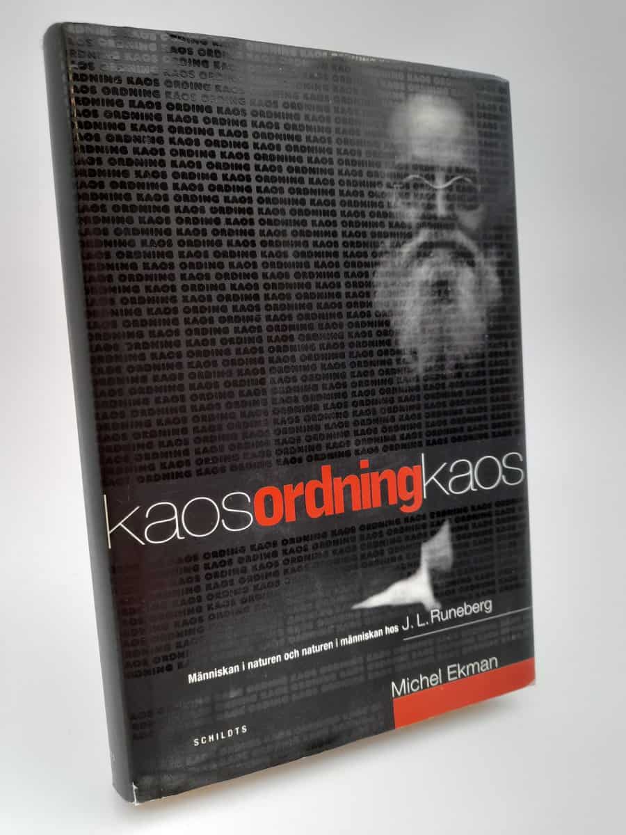 Ekman, Michel | Kaos, ordning, kaos : Människan i naturen och naturen i människan hos J.L. Runeberg