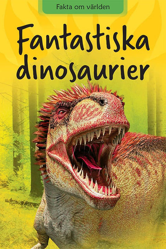 Llewellyn, Clair | Eldman, Thea F. | Fantastiska dinosaurier