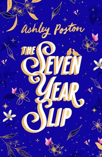 Poston, Ashley | The Seven Year Slip