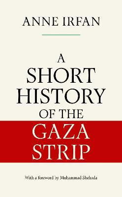 Irfan, Anne | A Short History of the Gaza Strip