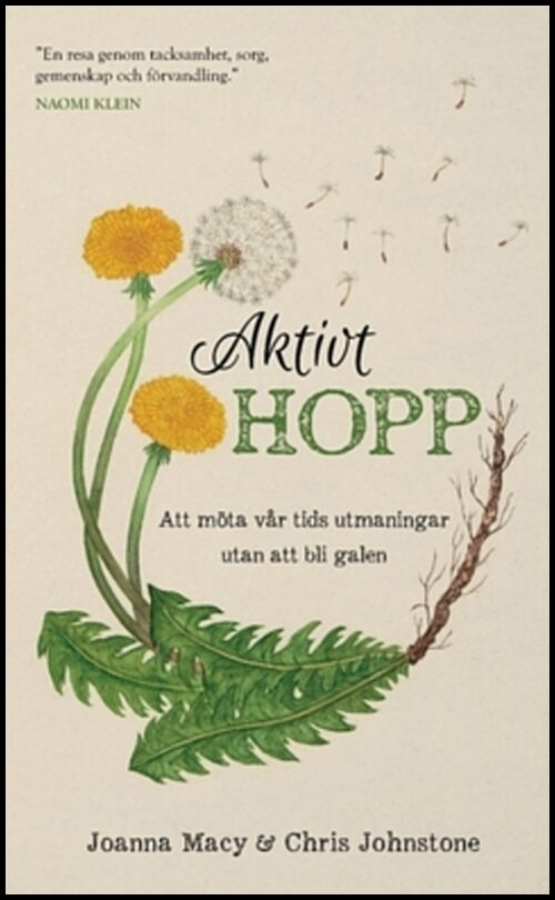 Johnstone, Chris | Macy, Joanna | Aktivt hopp : Att möta vår tids utmaningar utan att bli galen