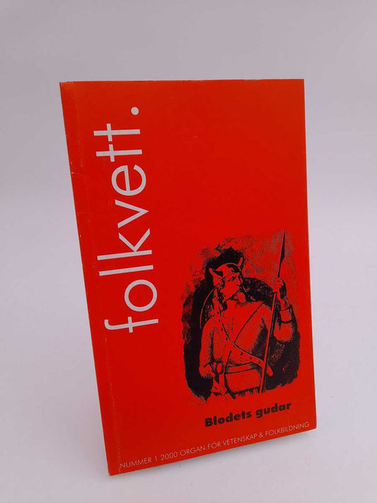 Folkvett | 2000/1 : Blodets gudar