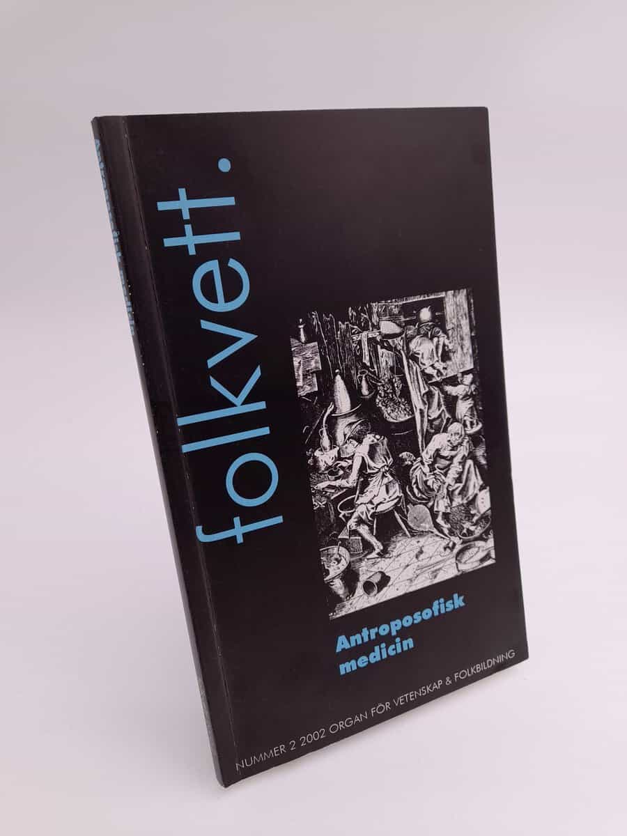 Folkvett | 2002/2 : Antroposofisk medicin