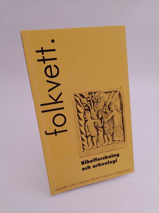 Folkvett | 2001/3 : Bibelforskning och arkeologi