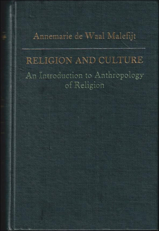 Malefijt De Waal, Annemarie | Religion and culture : An introduction to anthropology of religion