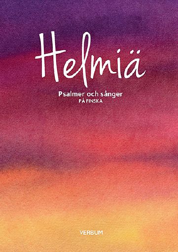 Helmiä : Psalmer och sånger på finska