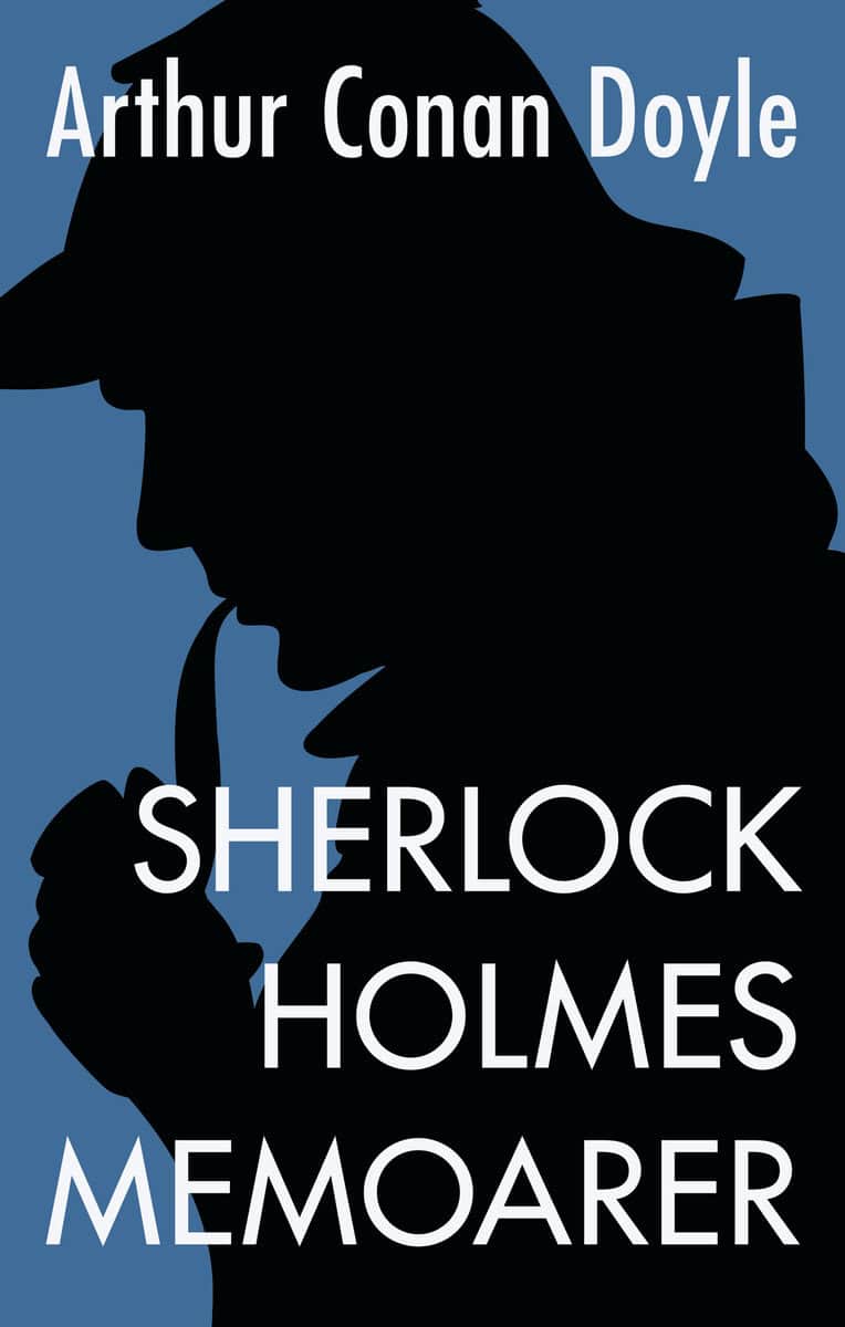 Doyle, Arthur Conan | Sherlock Holmes memoarer