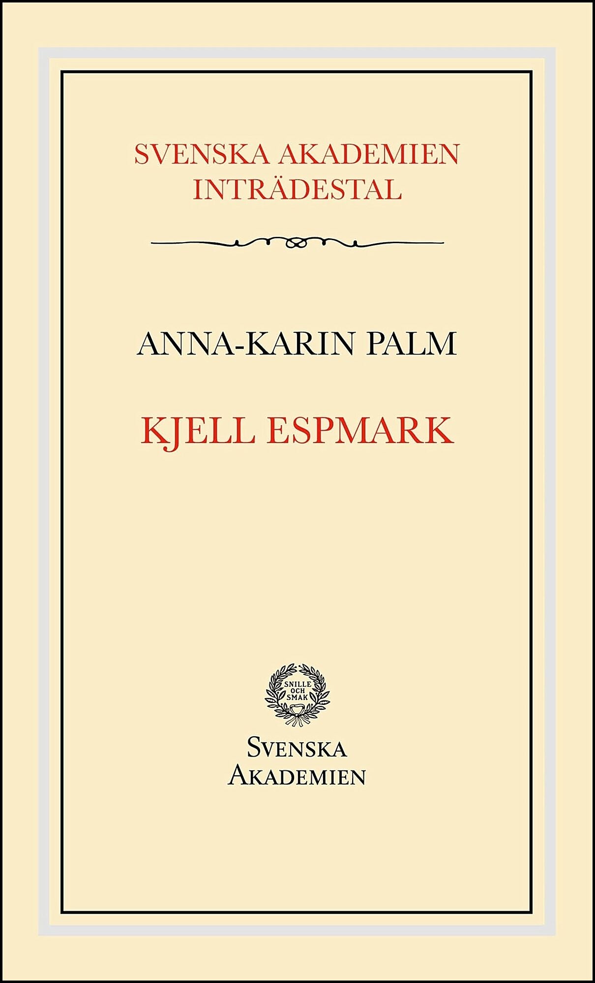 Palm, Anna-Karin | Svenska Akademiens inträdestal : Kjell Espmark