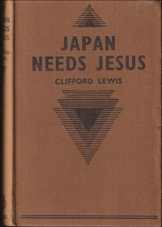 Lewis, Clifford | Japan needs Jesus