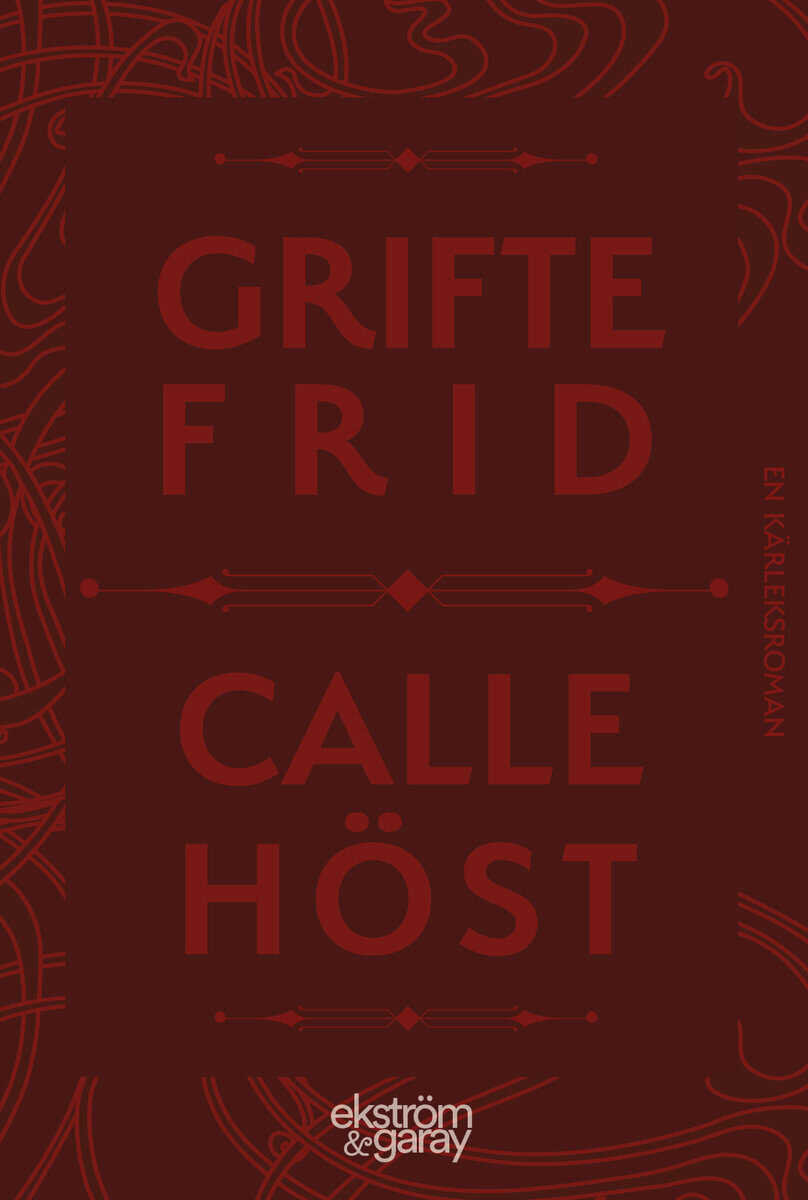 Höst, Calle | Griftefrid