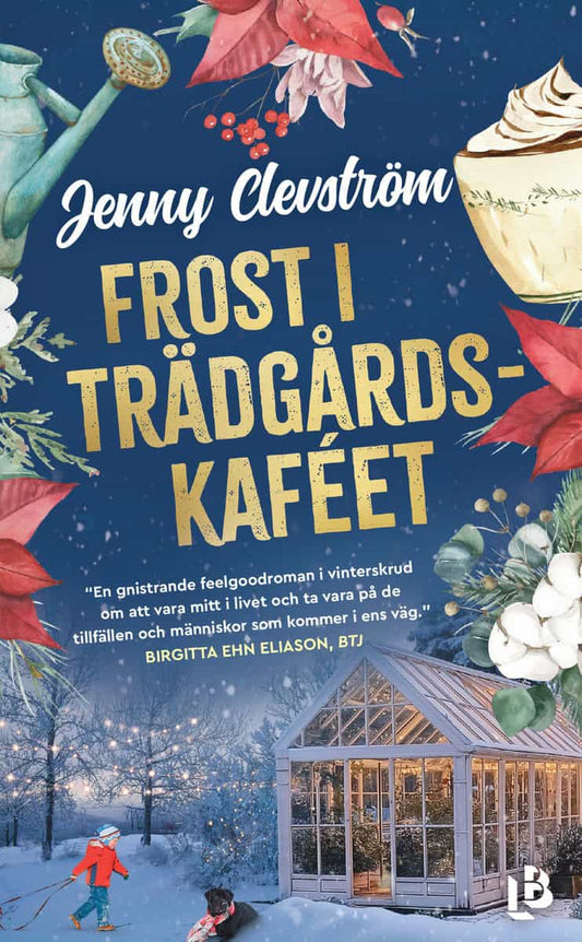 Clevström, Jenny | Frost i trädgårdskaféet