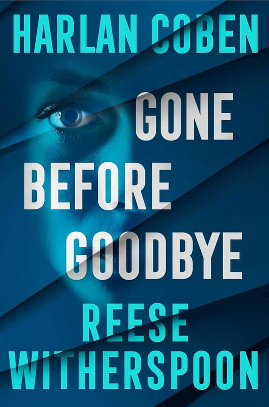 Witherspoon, Reese | Coben, Harlan | Gone Before Goodbye