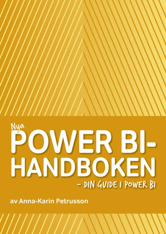 Petrusson, Anna-Karin | Nya Power BI-handboken : Din guide i Power BI