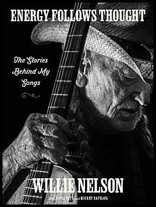 Nelson, Willie | Energy Follows Thought