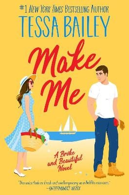 Bailey, Tessa | Make Me