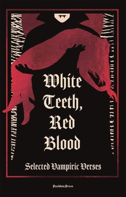 Authors, Various | White Teeth, Red Blood