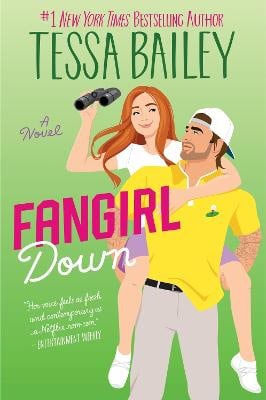 Bailey, Tessa | Fangirl Down