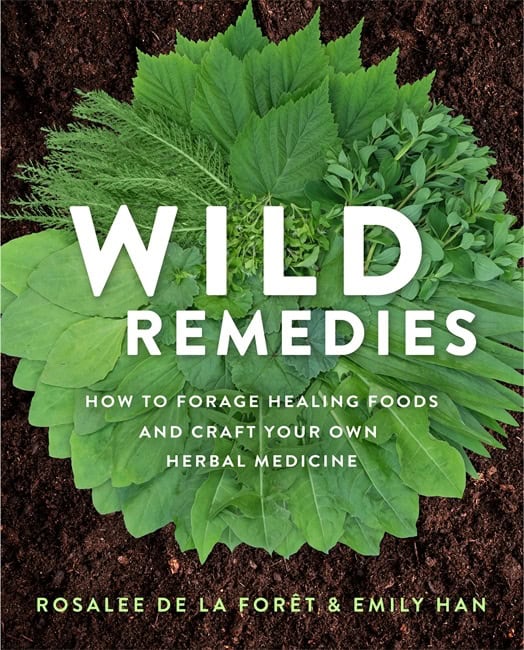 de la Foret, Rosalee | Han, Emily | Wild Remedies