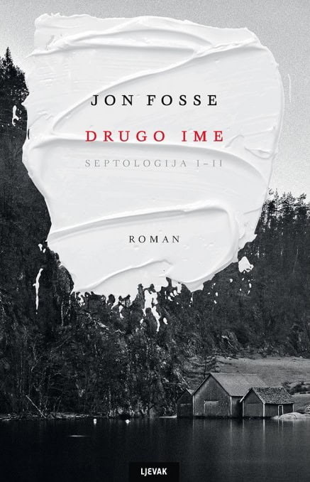 Fosse, Jon | Septologija I-II : Drugo ime