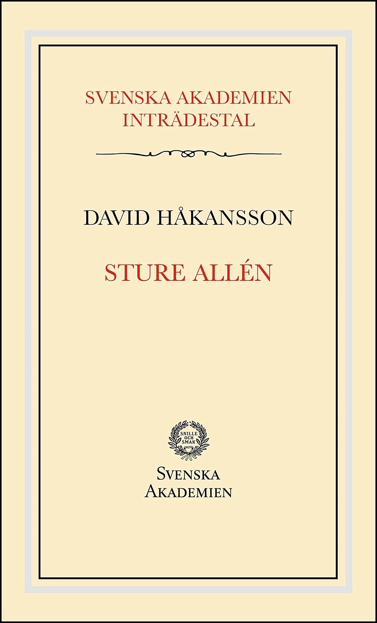 Håkansson, David | Svenska Akademiens inträdestal : Sture Allén