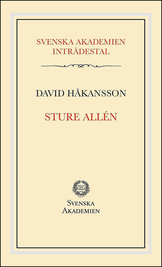 Håkansson, David | Svenska Akademiens inträdestal : Sture Allén