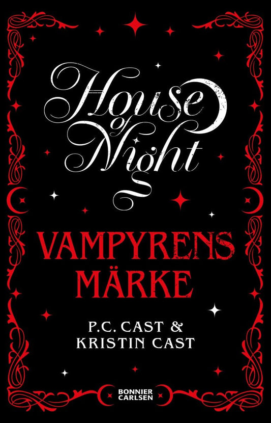 Cast, P.C. | Cast, Kristin | Vampyrens märke