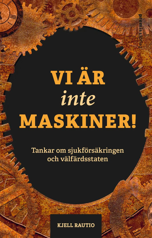 Rautio, Kjell | Vi är inte maskiner