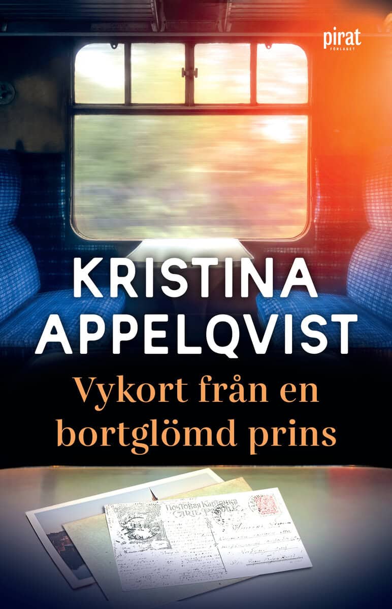Appelqvist, Kristina | Vykort från en bortglömd prins