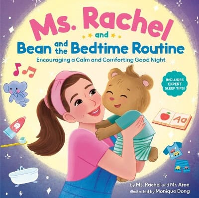 Ms. Rachel | Mr. Aron | Ms. Rachel and Bean and the Bedtime Routine : Encouraging a Calm and Comforting Good Night