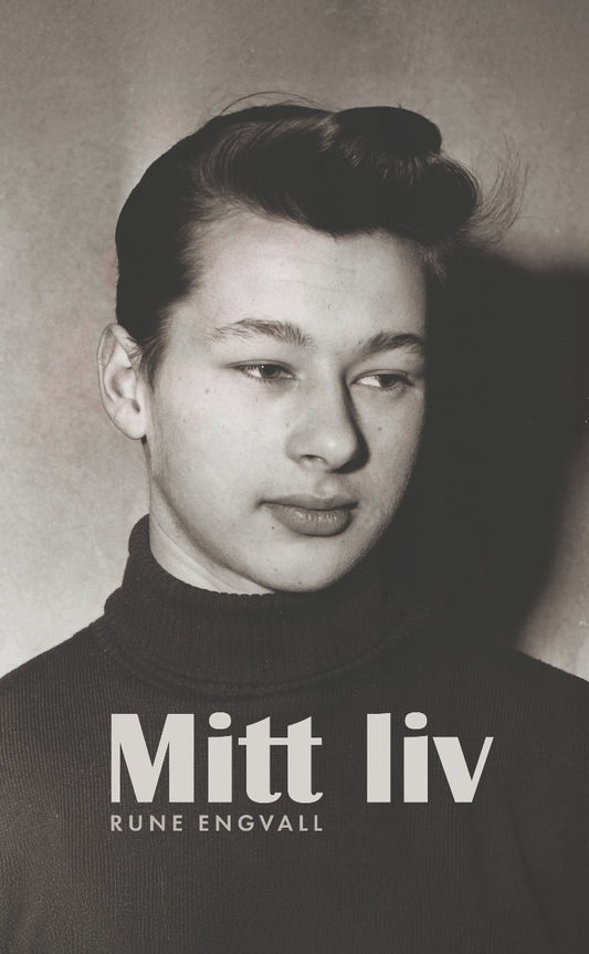 Engvall, Rune | Mitt liv