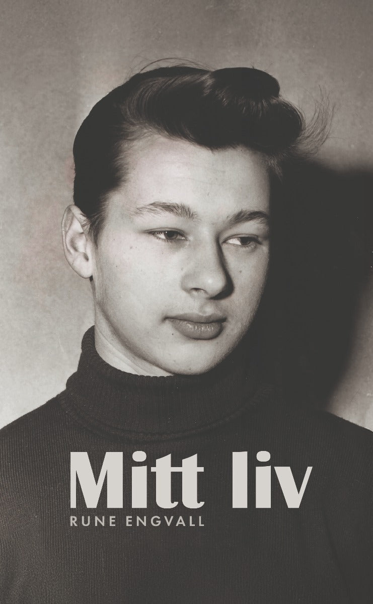 Engvall, Rune | Mitt liv