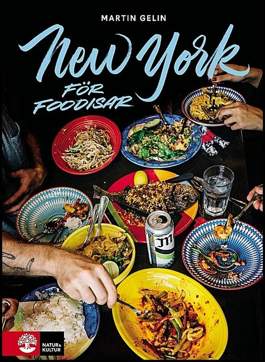 Gelin, Martin | New York för foodisar