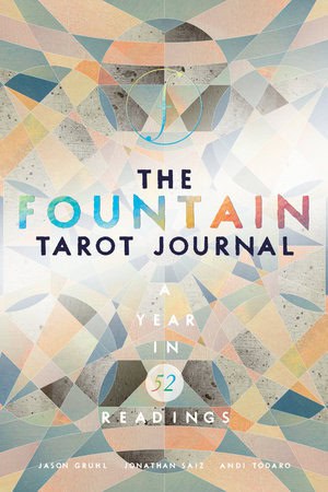 Jason, Gruhl | The Fountain Tarot Journal