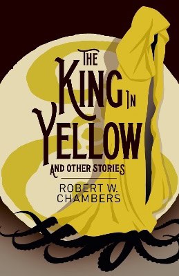 Chambers, Robert W. | The King in Yellow and Other Stories