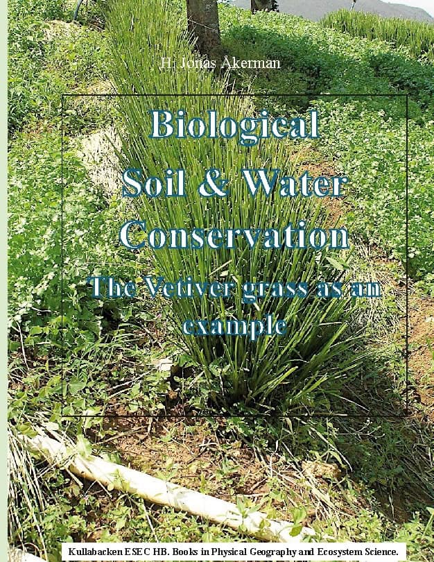 Biological Soil & Water Conservation. : The Vetiver-grass as an example