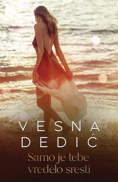 Dedić, Vesna | Samo je tebe vredelo sresti