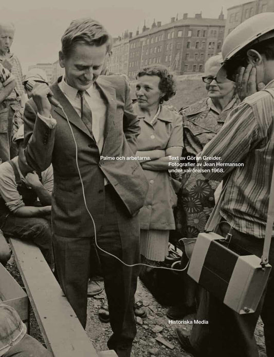 Greider, Göran | Palme och arbetarna