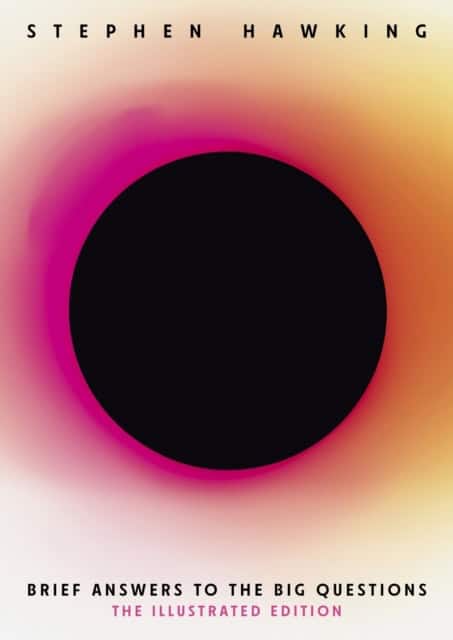 Hawking, Stephen | Brief Answers to the Big Questions (Illustrated Edition)