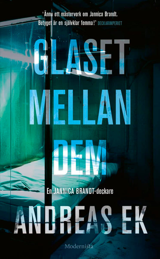 Ek, Andreas | Glaset mellan dem