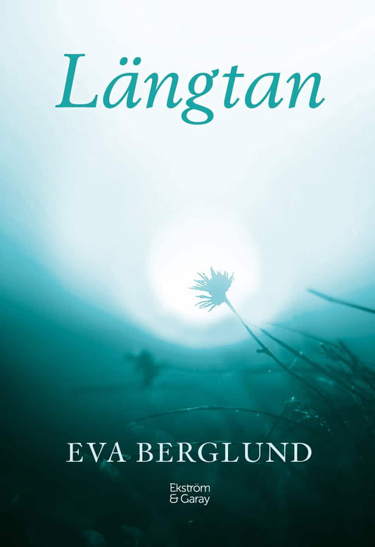 Berglund, Eva | Längtan