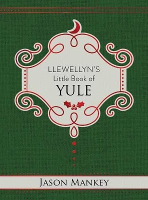Mankey, Jason | Llewellyn's Little Book of Yule