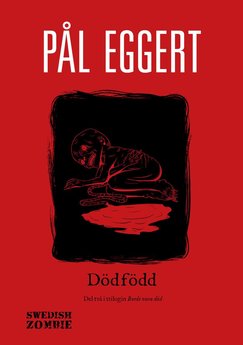 Eggert, Pål | Dödfödd