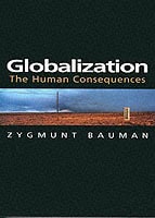 Bauman, Zygmunt | Globalization : The human consequences