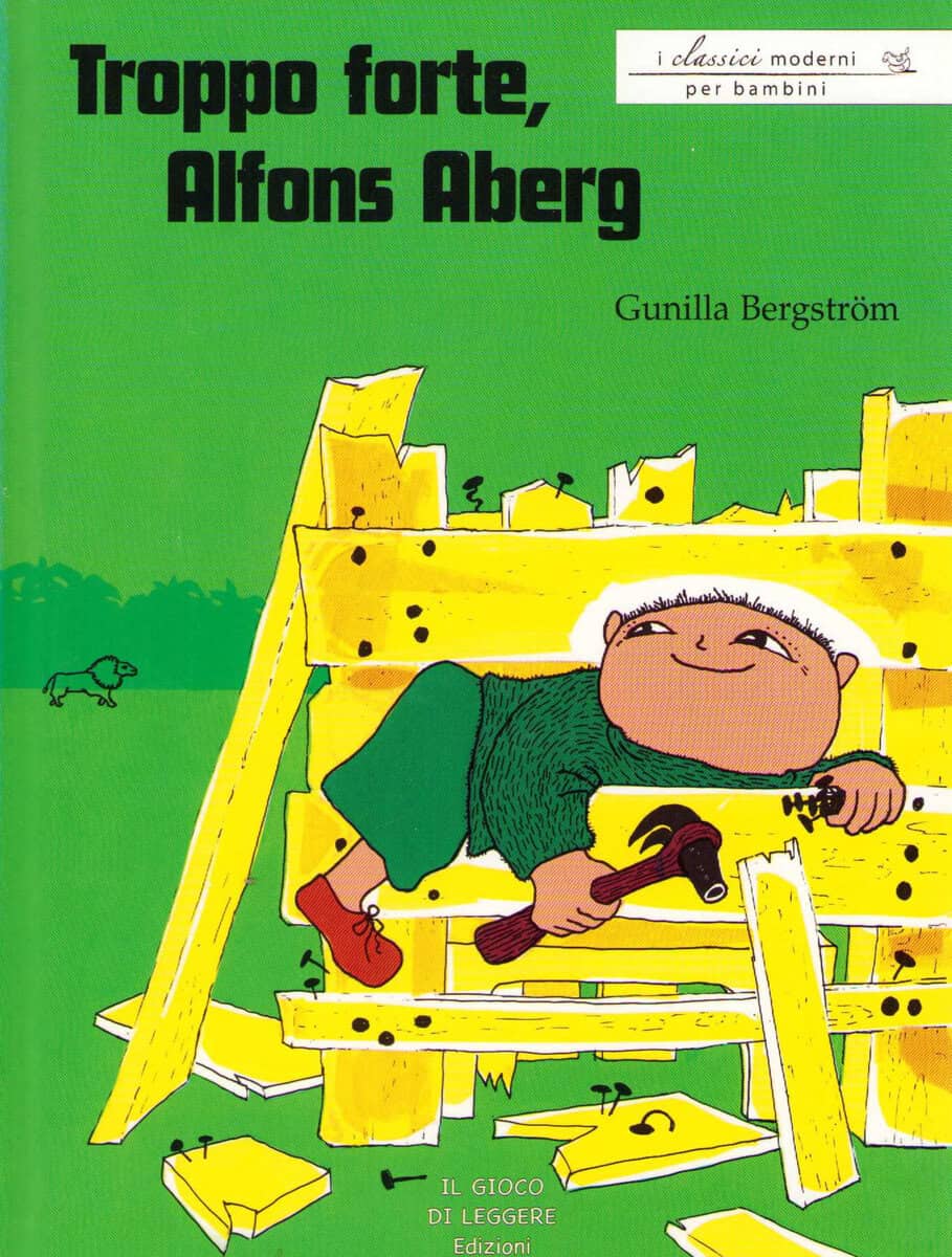 Bergström, Gunilla | Aja baja Alfons Åberg! (Italienska)