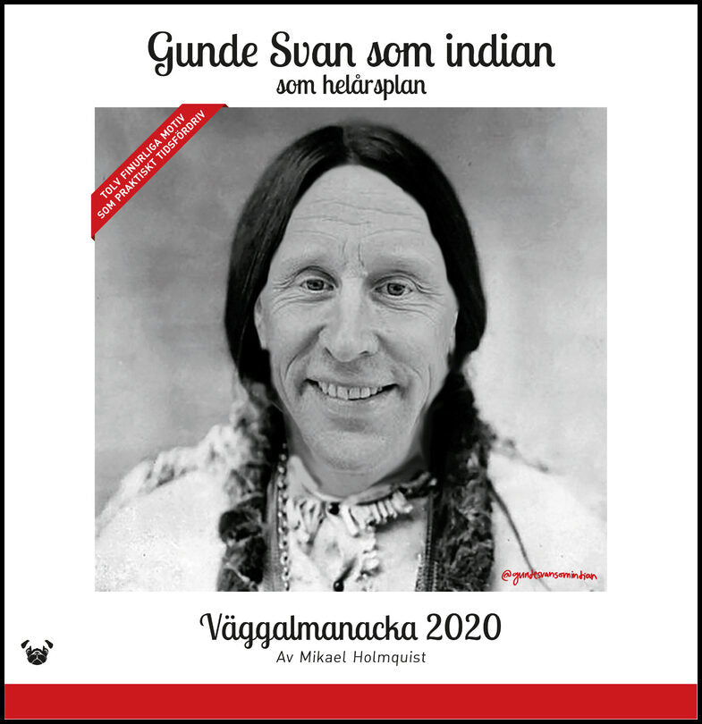 Gunde Svan som indian : Som helårsplan