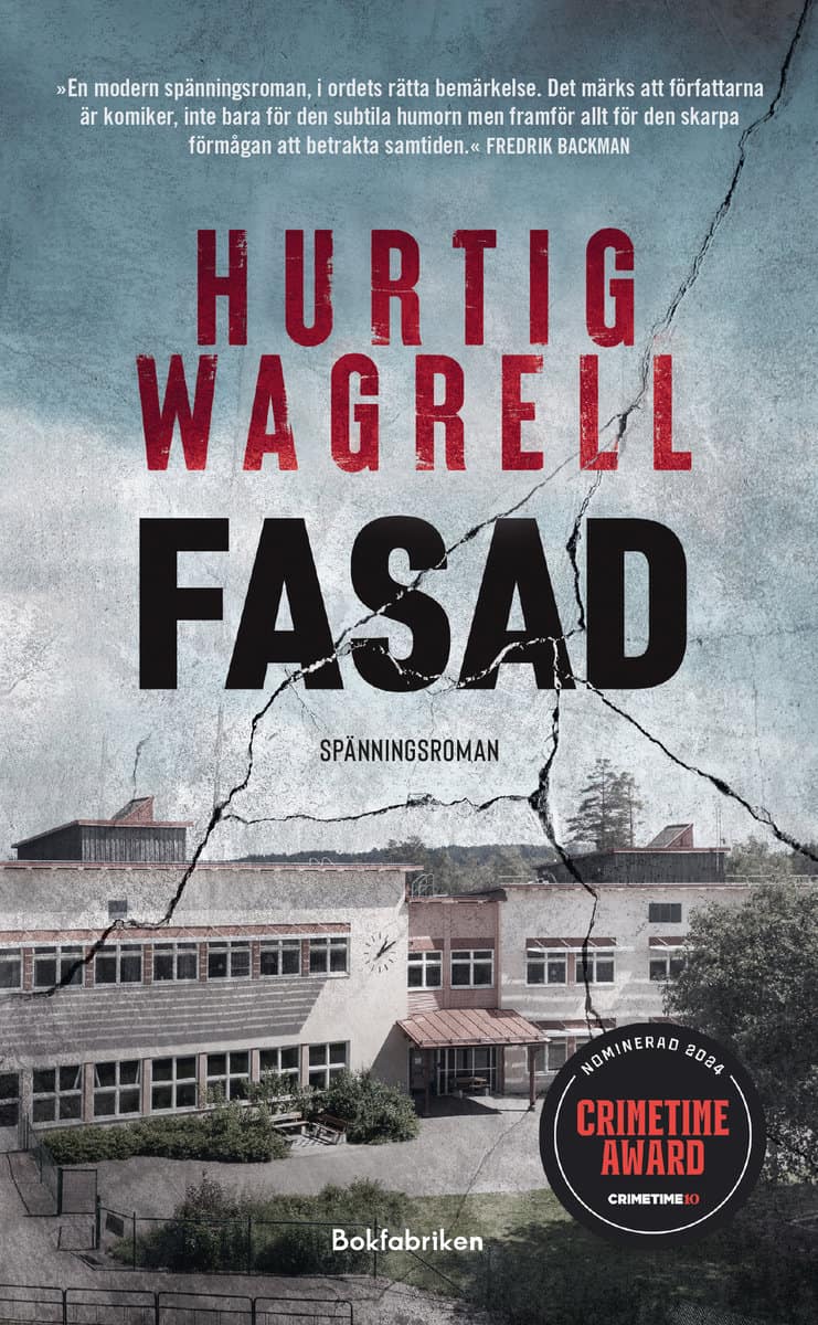 Hurtig Wagrell, Johan | Hurtig Wagrell, Johanna | Fasad